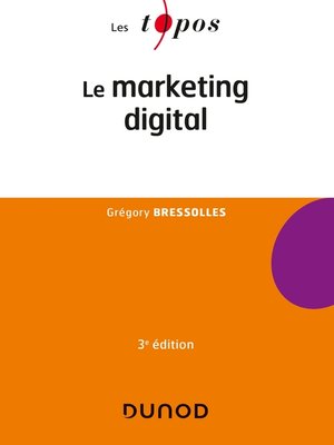 cover image of Le marketing digital--3e éd.